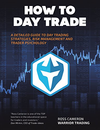 How to Day Trade: A Detailed Guide to Day Trading Strategies, Risk Management, and Trader Psychology - Epub + Converted Pdf